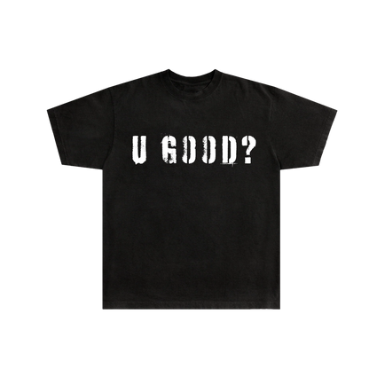 U GOOD? (Black)