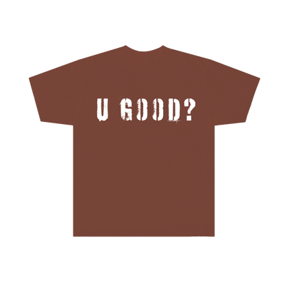 U GOOD? (Brown)