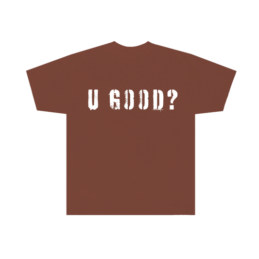 U GOOD? (Brown)
